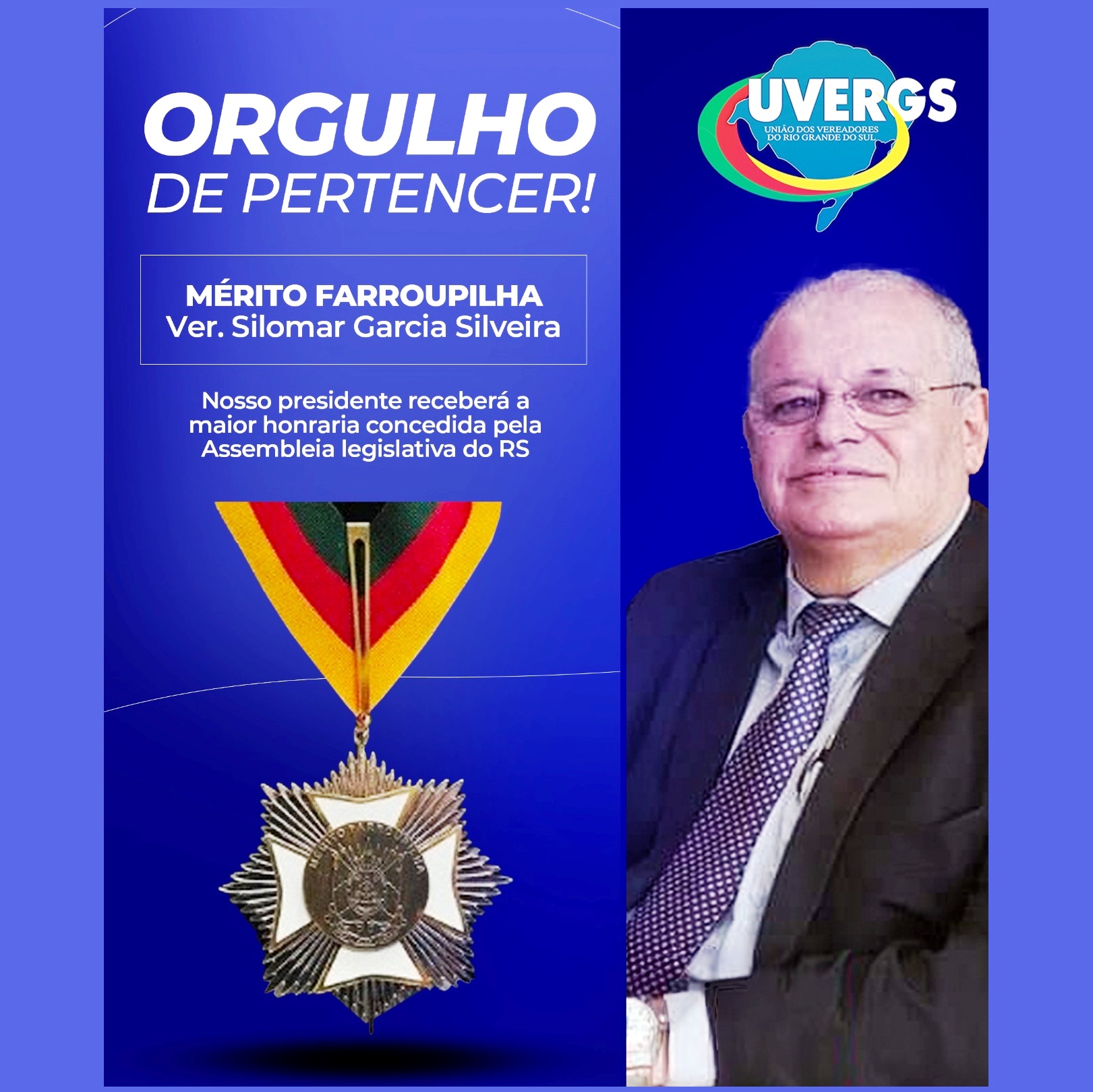 Presidente da UVERGS, Ver. Silomar Garcia Silveira, receberá a Medalha da 56º LEGISLATURA da Assembleia Legislativa do RS.